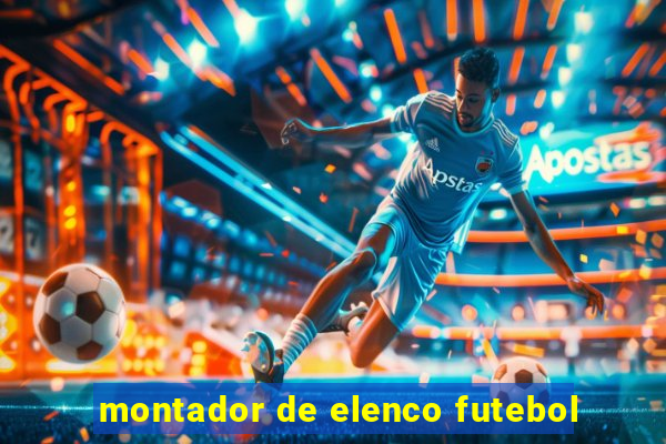 montador de elenco futebol